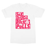 Sex Drugs Rock & Polls - Softstyle T-Shirt Pink