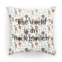 'The World is my Back Garden' Cushion